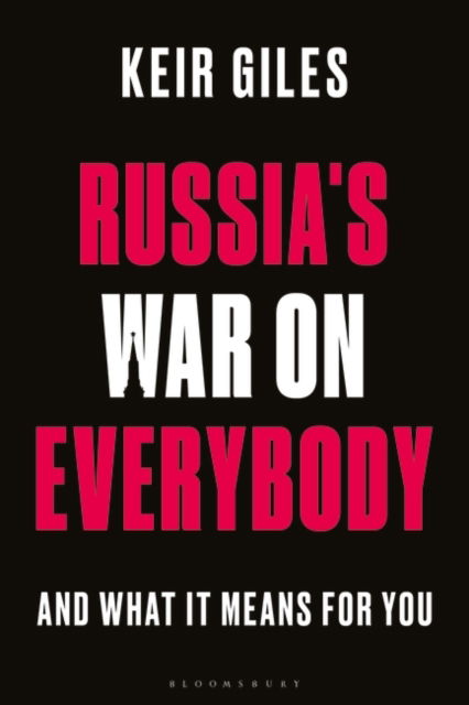 Cover for Keir Giles · Russia's War on Everybody: And What it Means for You (Inbunden Bok) (2022)