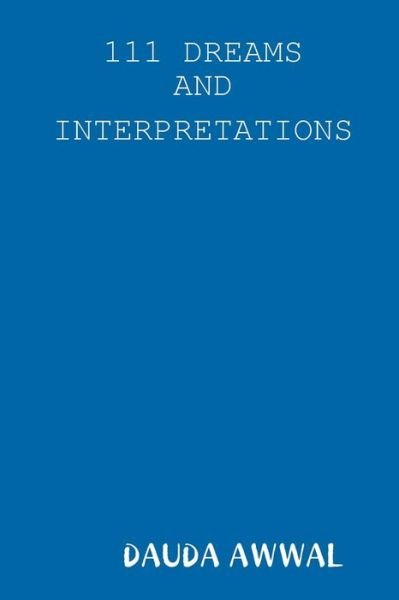 Cover for Dauda Awwal · 111 Dreams and Interpretations (Pocketbok) (2018)
