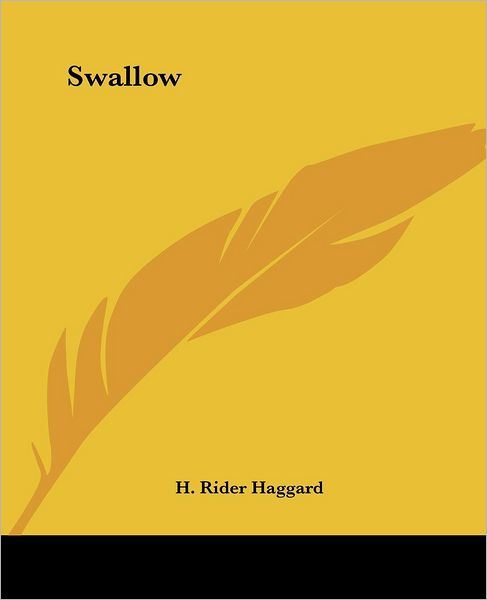 Cover for H. Rider Haggard · Swallow (Pocketbok) (2004)