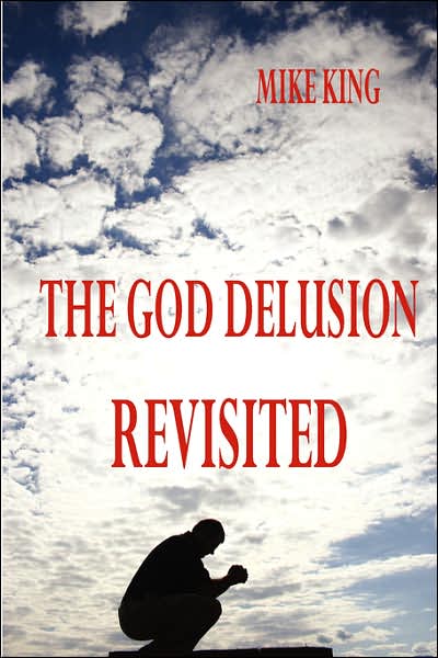 Cover for Mike King · The God Delusion Revisited (Hardcover Book) (2007)