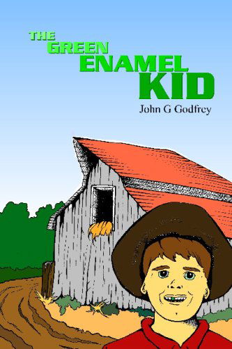 Cover for John Godfrey · The Green Enamel Kid (Paperback Book) (2008)