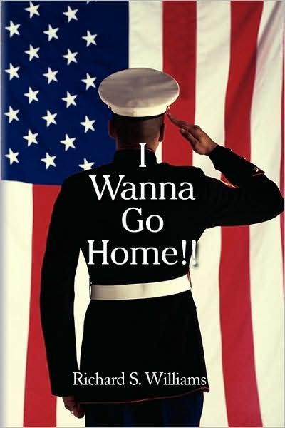 Cover for Richard Williams · I Wanna Go Home!! (Paperback Bog) (2009)