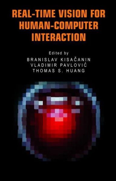 Cover for Branislav Kisacanin · Real-Time Vision for Human-Computer Interaction (Paperback Bog) [Softcover reprint of hardcover 1st ed. 2005 edition] (2010)