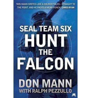 Cover for Don Mann · SEAL Team Six Book 3: Hunt the Falcon (Paperback Book) (2014)