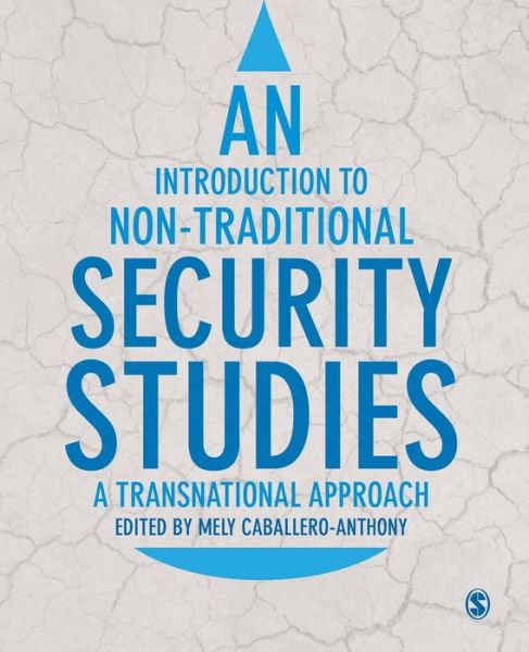 Cover for Mely Caballero Anthony · An Introduction to Non-Traditional Security Studies: A Transnational Approach (Paperback Book) (2016)