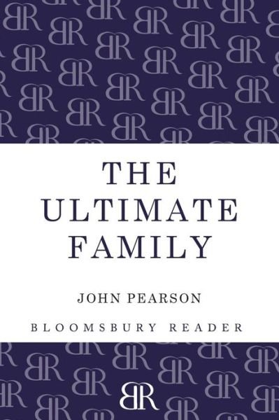 Cover for John Pearson · The Ultimate Family: The Making of the Royal House of Windsor (Paperback Bog) (2013)