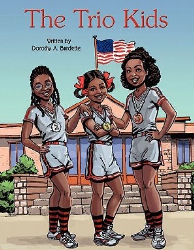 Cover for Dorothy a Burdette · The Trio Kids (Paperback Book) (2010)
