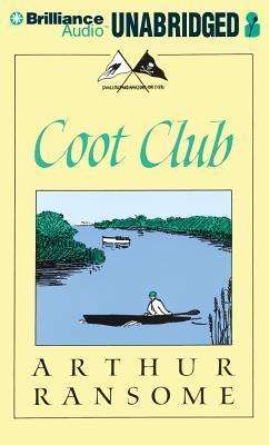 Cover for Arthur Ransome · Coot Club (Swallows and Amazons Series) (Audiobook (CD)) [Unabridged edition] (2012)