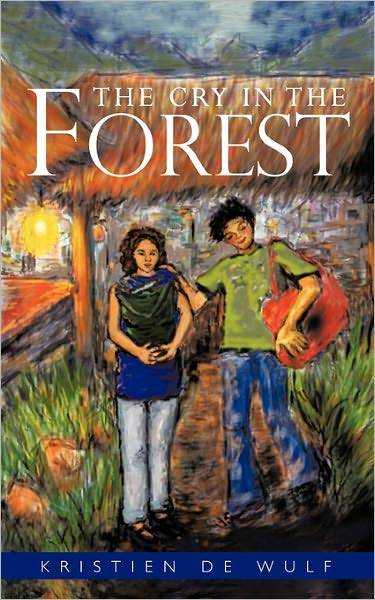 Cover for Kristien De Wulf · The Cry in the Forest (Paperback Book) (2011)