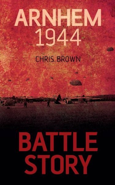 Cover for Chris Brown · Arnhem 1944 (Book) (2016)