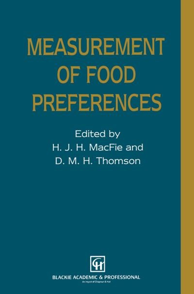 Cover for H J H Macfie · Measurement of Food Preferences (Taschenbuch) [Softcover reprint of the original 1st ed. 1994 edition] (2012)
