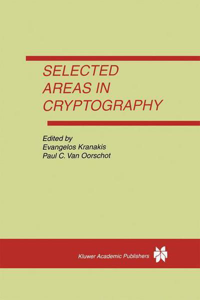 Cover for Evangelos Kranakis · Selected Areas in Cryptography (Paperback Book) [Softcover Reprint of the Original 1st Ed. 1997 edition] (2012)