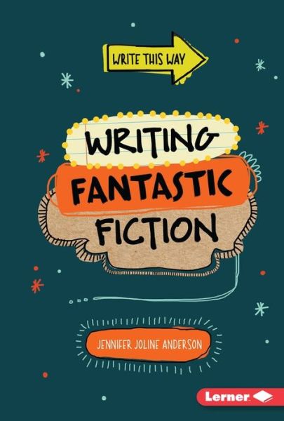 Cover for Jennifer Anderson · Writing Fantastic Fiction (Hardcover Book) (2015)