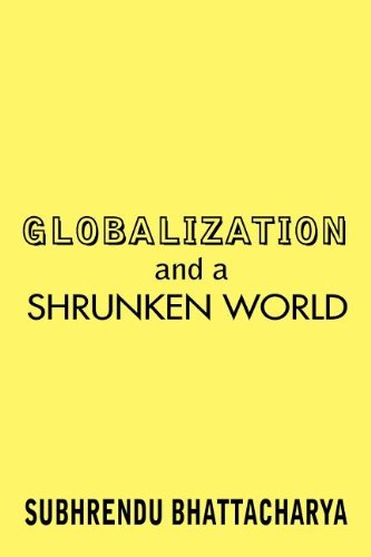 Cover for Subhrendu Bhattacharya · Globalization and a Shrunken World (Paperback Book) (2011)