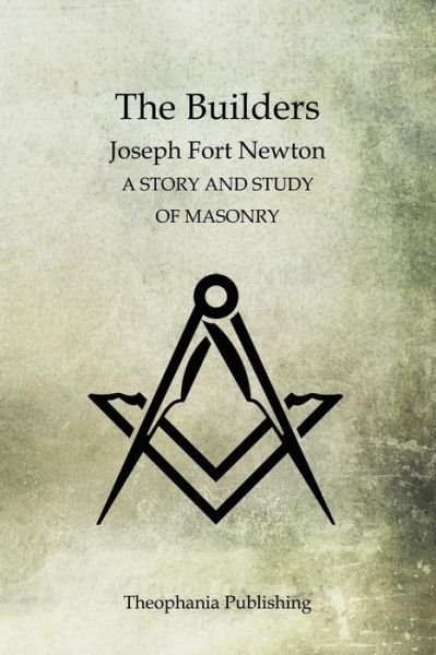 Cover for Joseph Fort Newton · The Builders (Pocketbok) (2011)