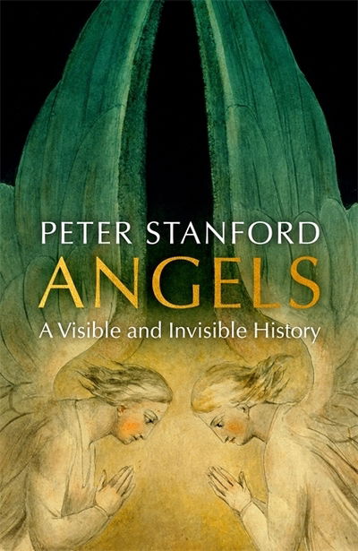 Cover for Peter Stanford · Angels: A History (Hardcover Book) [Illustrated edition] (2019)