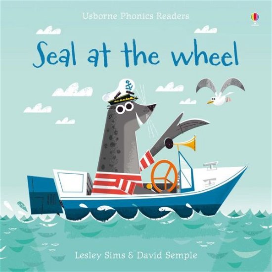 Cover for Lesley Sims · Seal at the Wheel - Phonics Readers (Pocketbok) (2018)