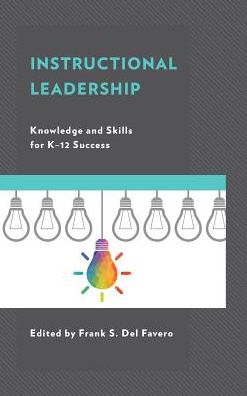 Cover for Instructional Leadership: Knowledge and Skills for K-12 Success (Hardcover Book) (2019)