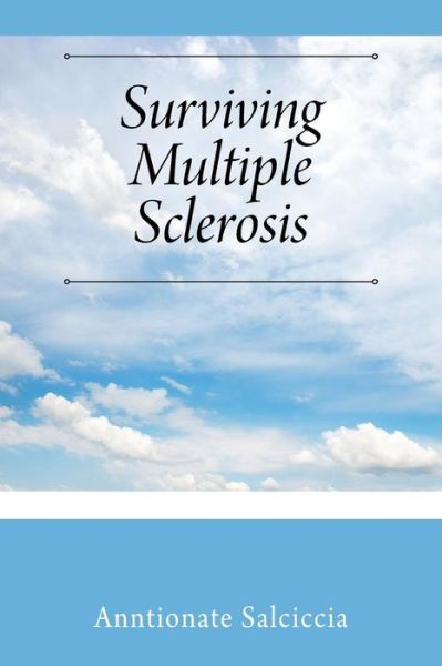 Cover for Anntionate Salciccia · Surviving Multiple Sclerosis (Paperback Book) (2017)