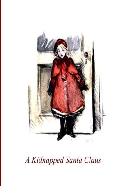 Cover for L Frank Baum · A Kidnapped Santa Clause (Paperback Bog) (2012)