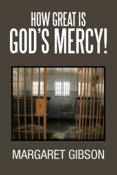 Cover for Margaret Gibson · How Great Is God's Mercy! (Taschenbuch) (2020)