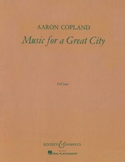 Cover for Aaron Copland · Music for a Great City (Sheet music) (2004)