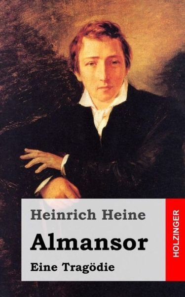 Cover for Heinrich Heine · Almansor: Eine Tragodie (Paperback Book) (2013)