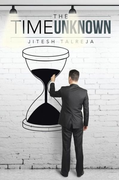 Cover for Jitesh Talreja · The Time Unknown (Paperback Book) (2014)