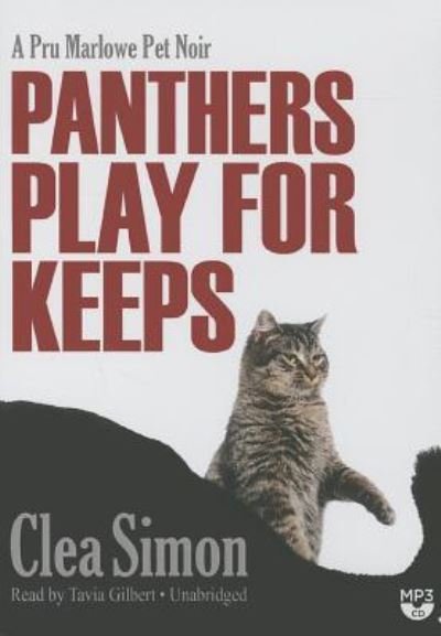 Panthers Play for Keeps - Clea Simon - Music - Blackstone Audiobooks - 9781482970081 - April 1, 2014