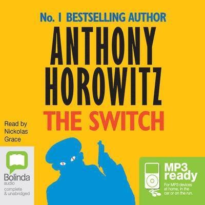 Cover for Anthony Horowitz · The Switch (Audiobook (MP3)) [Unabridged edition] (2015)