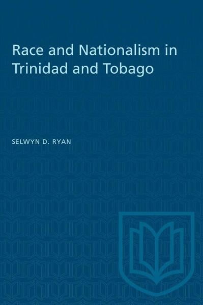 Cover for Selwyn D Ryan · Race and Nationalism in Trinidad and Tobago (Paperback Bog) (1972)