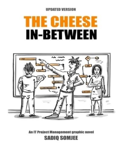 Cover for Sadiq Somjee · The Cheese In Between (Pocketbok) (2015)