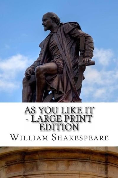 Cover for William Shakespeare · As You Like It: a Play (Paperback Bog) (2014)