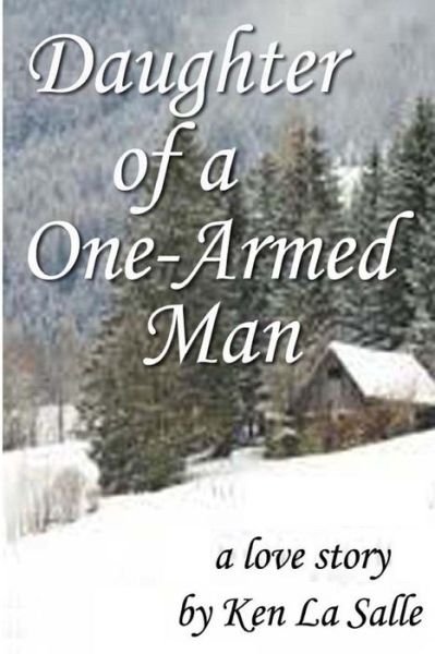 Cover for Ken La Salle · Daughter of a One-armed Man (Paperback Bog) (2014)