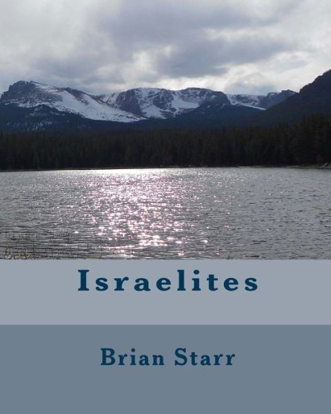 Cover for Mr Brian Daniel Starr · Israelites (Taschenbuch) (2014)