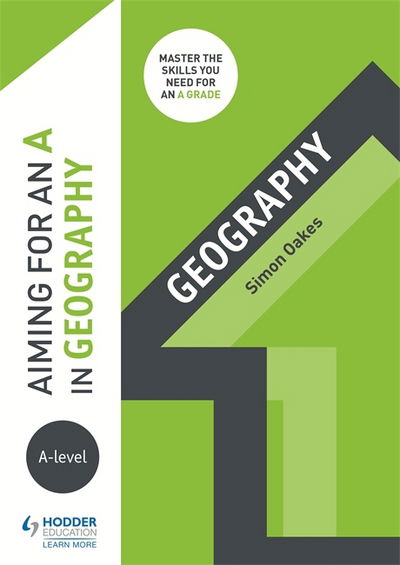 Cover for Simon Oakes · Aiming for an A in A-level Geography (Paperback Book) (2018)