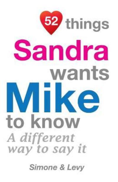 Cover for Levy · 52 Things Sandra Wants Mike To Know (Paperback Bog) (2014)