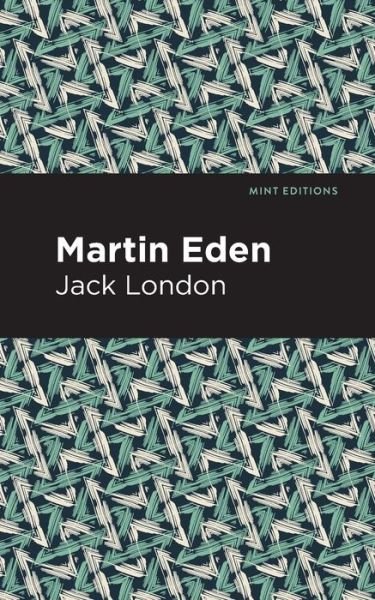 Cover for Jack London · Martin Eden - Mint Editions (Paperback Book) (2021)