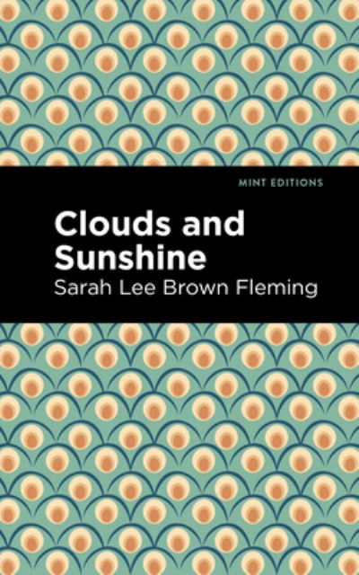 Cover for Sarah Lee Brown Fleming · Clouds and Sunshine - Mint Editions (Paperback Book) (2021)
