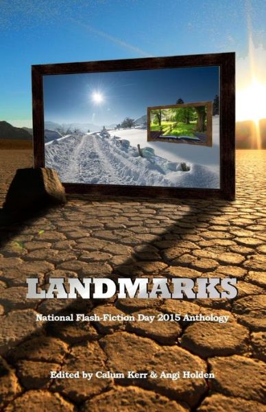 Cover for Angi Holden · Landmarks: 2015 National Flash-fiction Day Anthology (Paperback Book) (2015)