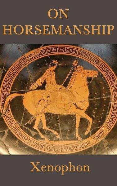 Cover for Xenophon Xenophon · On Horsemanship (Gebundenes Buch) (2018)