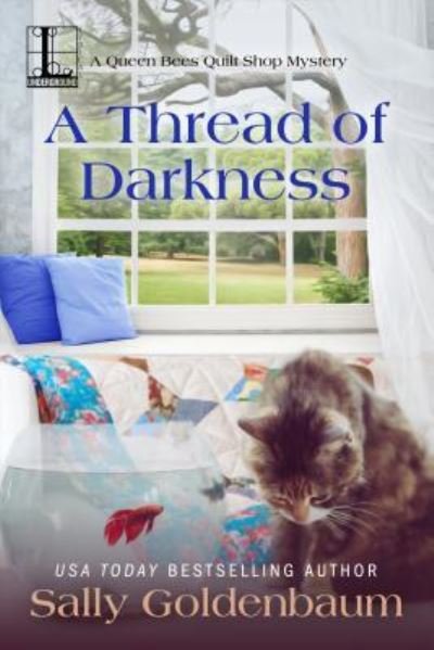 A Thread of Darkness - Sally Goldenbaum - Books - Kensington Publishing Corporation - 9781516109081 - July 2, 2019