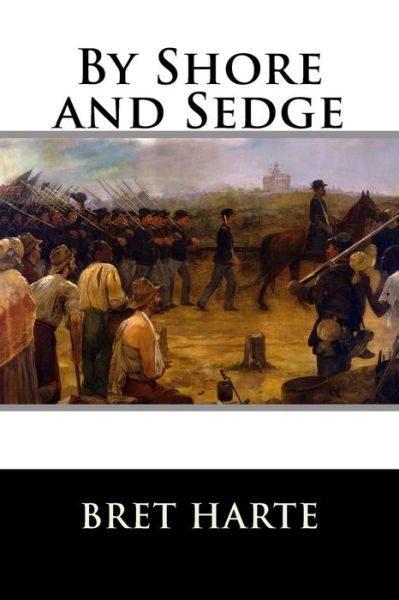 Cover for Bret Harte · By Shore and Sedge (Paperback Book) (2015)