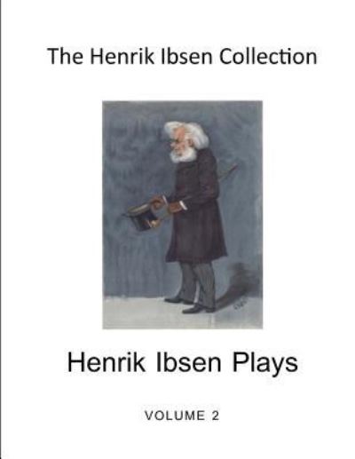 Cover for William Archer · The Henrik Ibsen Collection (Paperback Book) (2015)