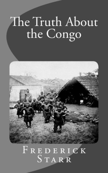 Cover for Frederick Starr · The Truth About the Congo (Paperback Book) (2015)