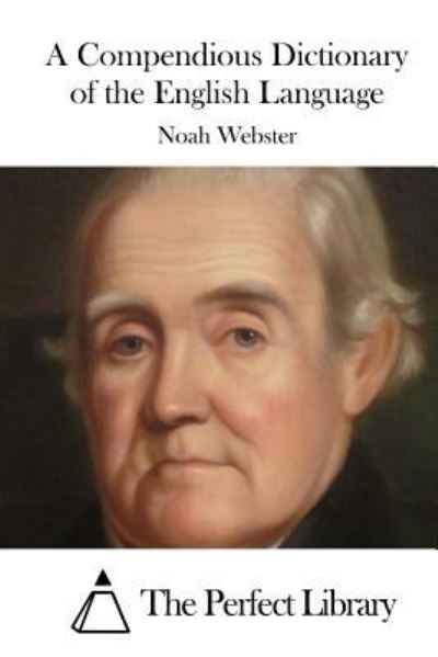 Cover for Noah Webster · A Compendious Dictionary of the English Language (Paperback Book) (2016)