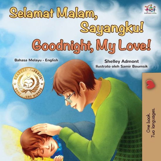 Cover for Shelley Admont · Goodnight, My Love! (Malay English Bilingual Book) (Paperback Book) (2020)