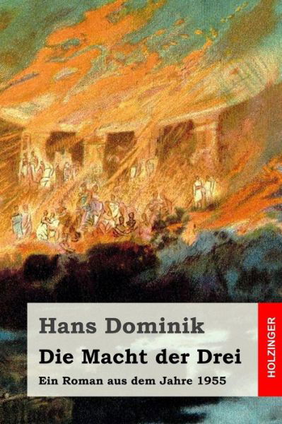 Cover for Hans Dominik · Die Macht der Drei (Paperback Book) (2016)
