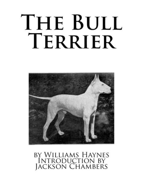 Cover for Williams Haynes · The Bull Terrier (Paperback Book) (2016)