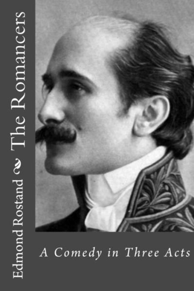Cover for Edmond Rostand · The Romancers (Paperback Book) (2016)